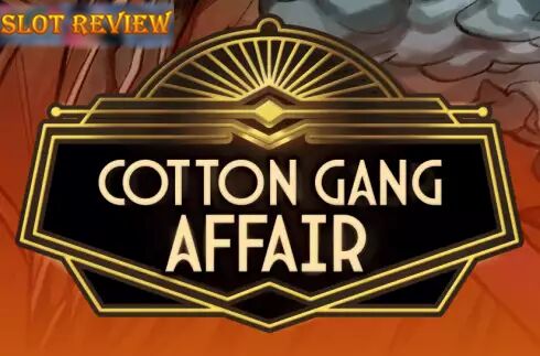 Cotton Gang Affair